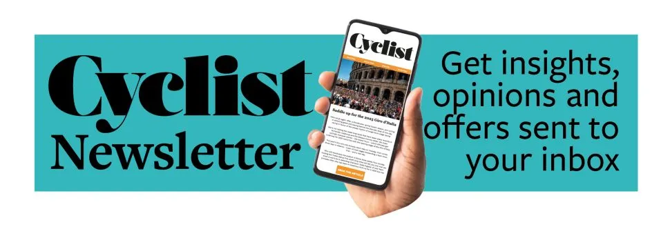 'sign up to the cyclist newsletter' banner, saying 'opinions, offers, insights and updates'
